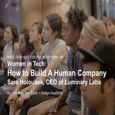 Women in Tech: How to Build A Human Company