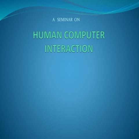 Human computer interaction