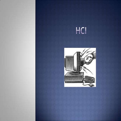 Human computer interaction