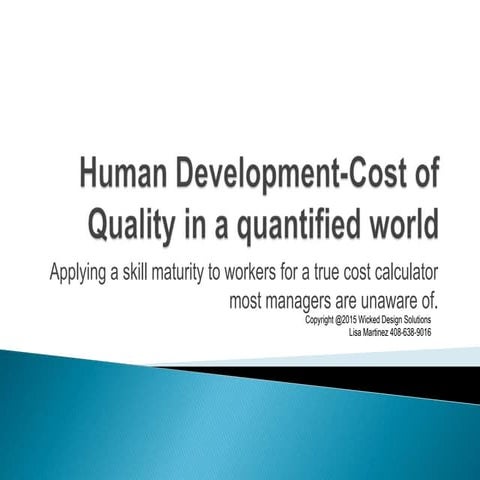 Human development cost of quality in a quantified world
