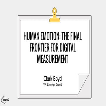 Human emotion:  the final frontier for digital measurement  