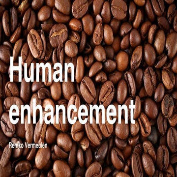 Human enhancement