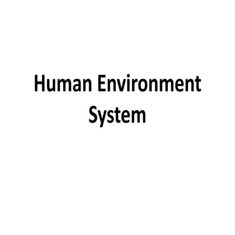 Human Environment System.pptx