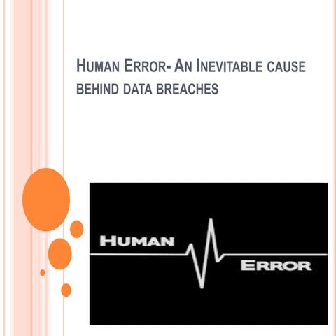 Human Error- Data breaches/Cyber Security