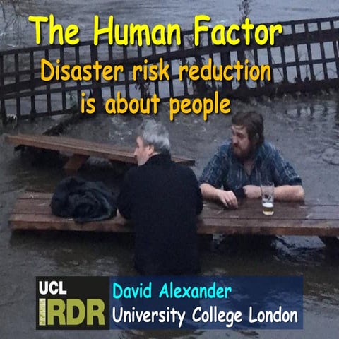 The Human Factor in Disaster Risk Reduction