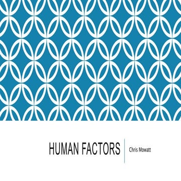 Human factors