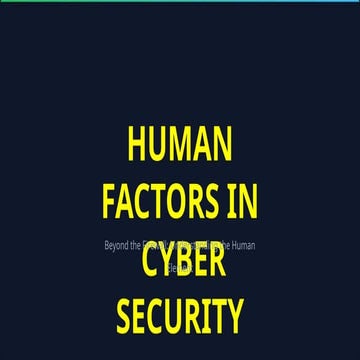 The Human Factor in Cyber Security v1-1 Final Draft.pptx