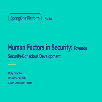Human Factors in Security: Toward Security-Conscious Development