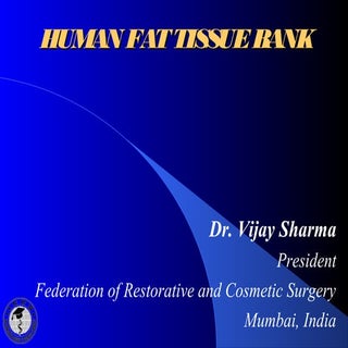 Human fat tissue bank