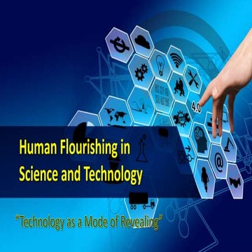 Human Flourishing, Science, Technology and Society