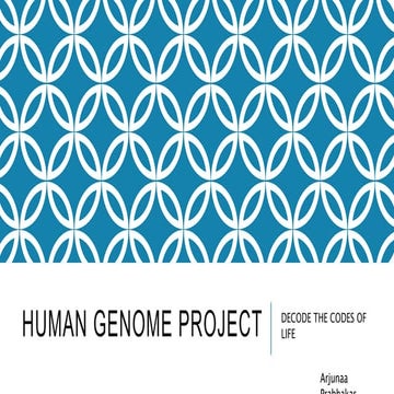 Human genome project - Decoding the codes of life