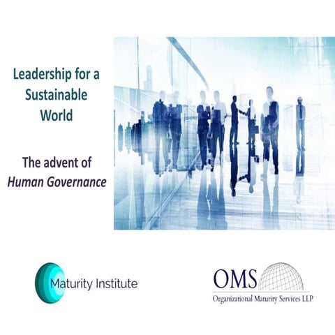 Leadership for a Sustainable World: The advent Human Governance