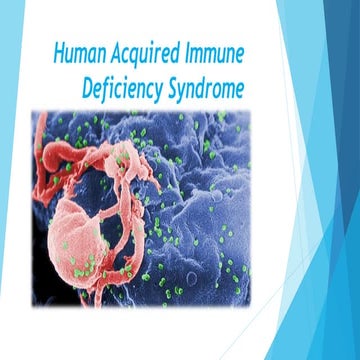 Human immune deficiency syndrome