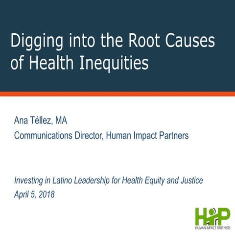 Digging Into the Root Causes of Health Inequities