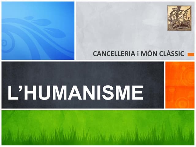 Humanisme, cancelleria reial, canals i metge