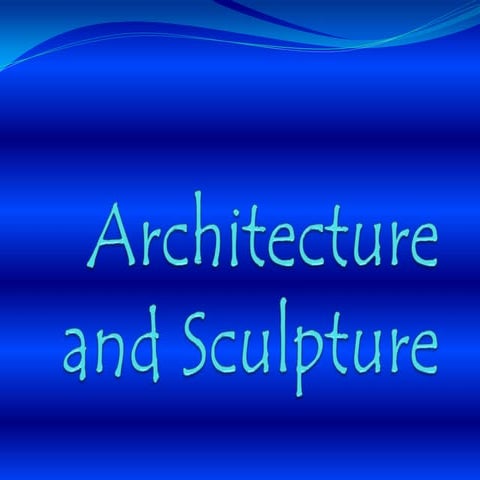 Architecture and Sculpture