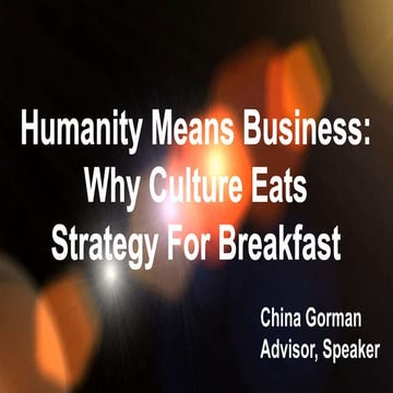 Humanity Means Business: Why Culture Eats Strategy for Breakfast