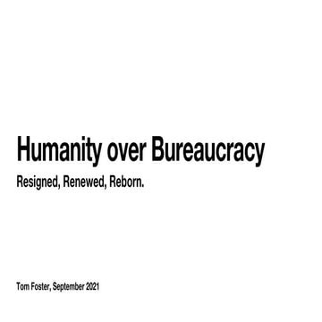 Humanity over bureaucracy