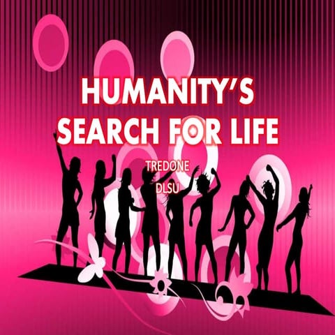 Humanity’s Search for Life 1
