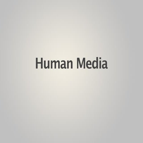 Human media: Beyond Social Media - TEDx talk