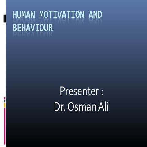 Human motivation and behaviour