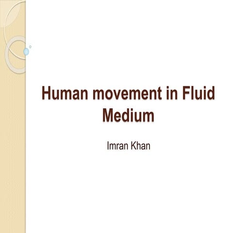Human movement in Fluid Medium.pptx