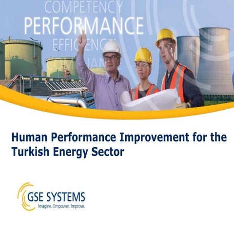 Human Performance improvement for the Turkish Energy Sector
