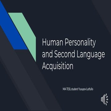 Human personality and second language acquisition | PPTX