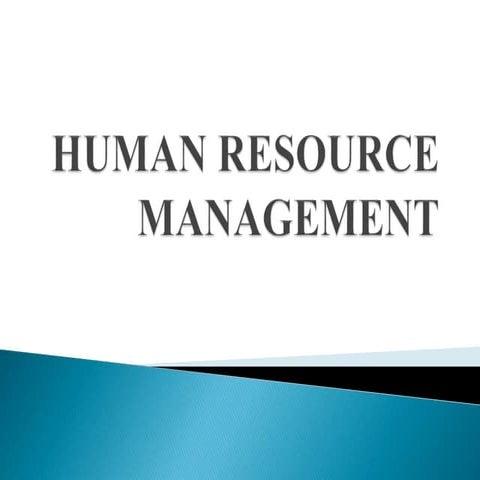 HUMAN RESOURCE MANAGEMENT PRESENTATION.. | PPT