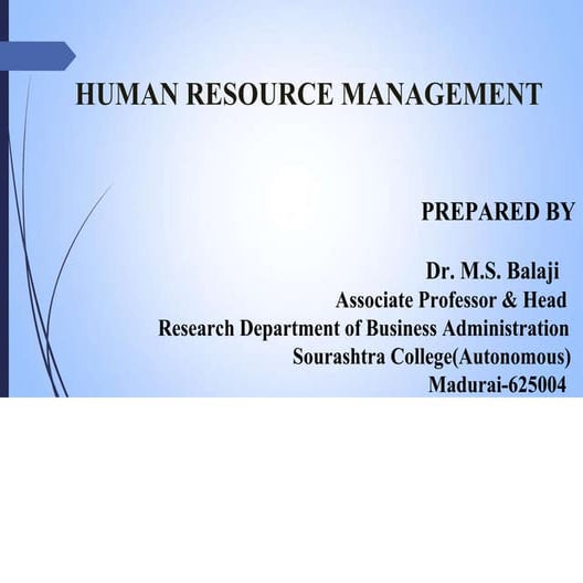 Human Resource Management_MSB.pptx- Dr.M.S. Balaji, Associate Professor & Hea...