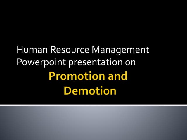 Concept of Promotion and Demotion