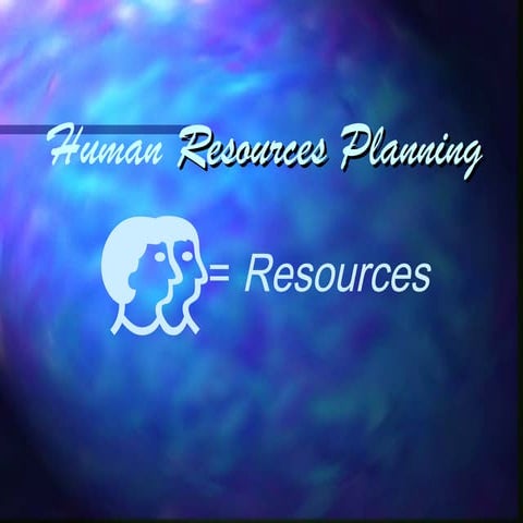 Human resource planning ppt.