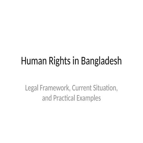 Human_Rights_Bangladesh_Current_Situation_Presentation.pptx
