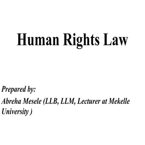 Human Rights Law- Lecture Notes - Abreha