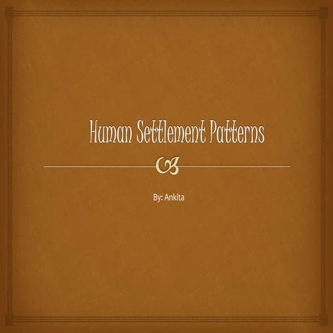 Human Settlement Patterns