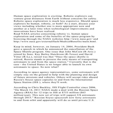 Human space exploration is exciting. Robotic explorers can venture.docx