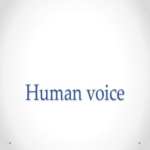 Human voice