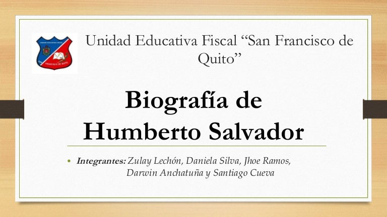 Biografía de Humberto Salvador