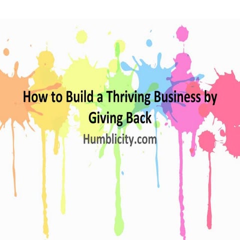 How to Build a Thriving Business by Giving Back