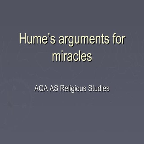 Hume’s four Arguments for Miracles AQA AS 