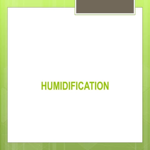 Humidification & nebulization