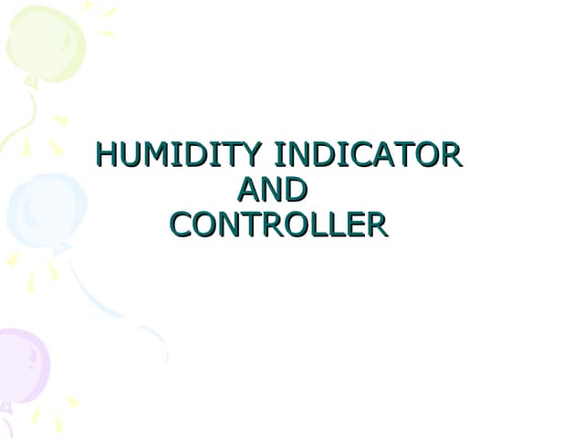 Humidity inicator and controller