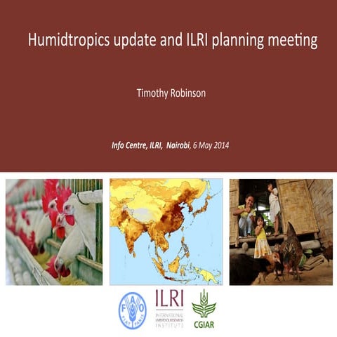 Humidtropics update and ILRI planning meeting