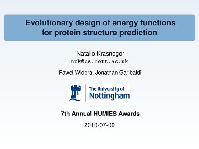 HUMIES presentation: Evolutionary design of energy functions  for protein str...