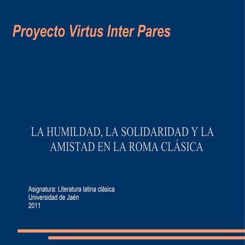 Humildad amistad y solidaridad en roma