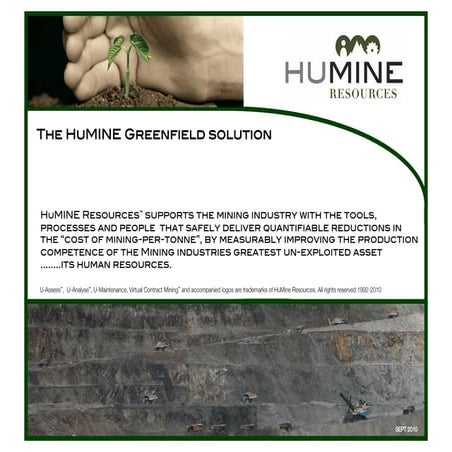 HuMINE Greenfield Solution