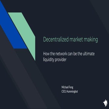 Hummingbot melonport presentation | Decentralized market making