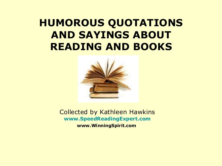 Humorousquotationsandsayingsaboutreadingandbooks Phpapp Jpgcb Humorousquotationsandsayingsaboutreadingandbooks Phpapp Jpgcb