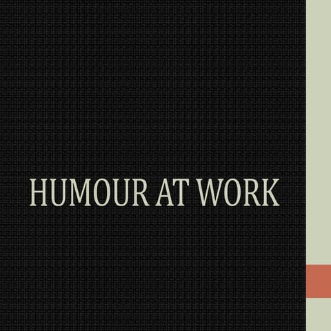 Humour at work