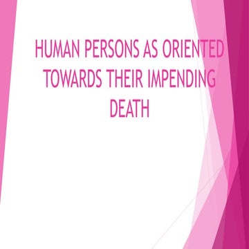 HUMSN PERSONS AS ORIENTED TOWARDS THEIR IMPENDIN DEATH.pptx